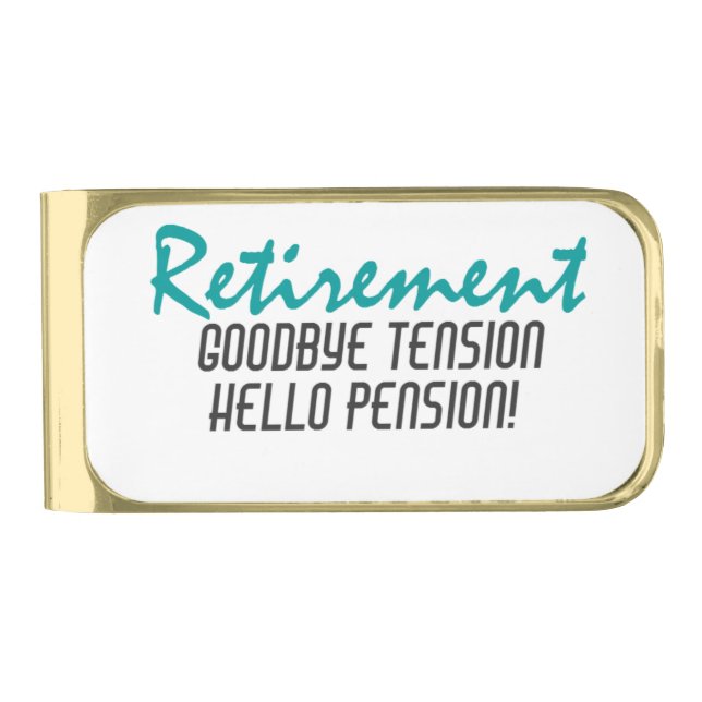 Funny Retirement Quote Gold Finish Money Clip (Front)