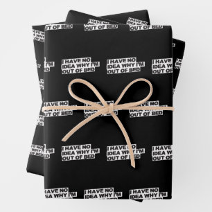 Funny Retirement Quote - No Idea Why Out of Bed Wrapping Paper Sheets