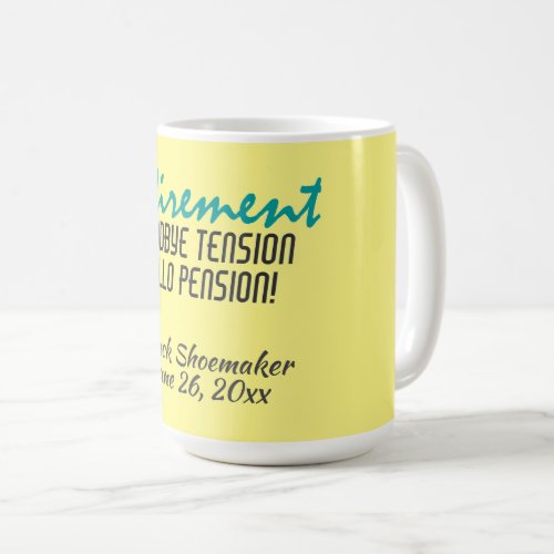 Funny Retirement Quote Personalized  Coffee Mug