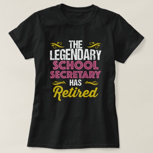 Funny Retirement Quote School Secretary Retro  T_Shirt