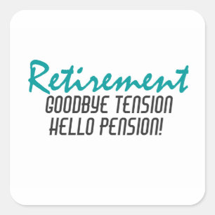 Funny Retirement Quote Square Sticker
