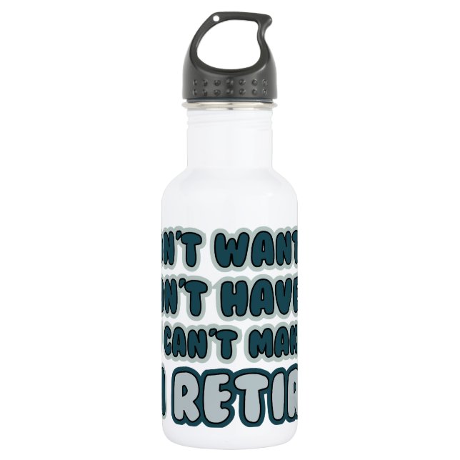 Funny Retirement Quote Stainless Steel Water Bottle (Front)