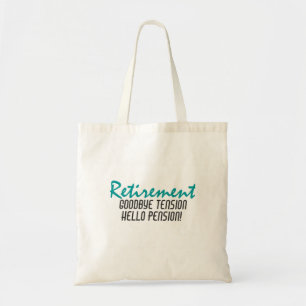 Funny Retirement Quote Tote Bag