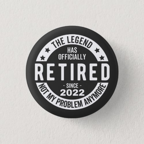 funny retirement retired retired firefighter re button