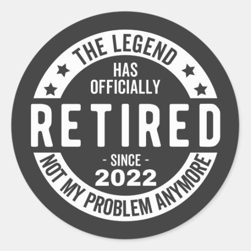 funny retirement retired retired firefighter re classic round sticker