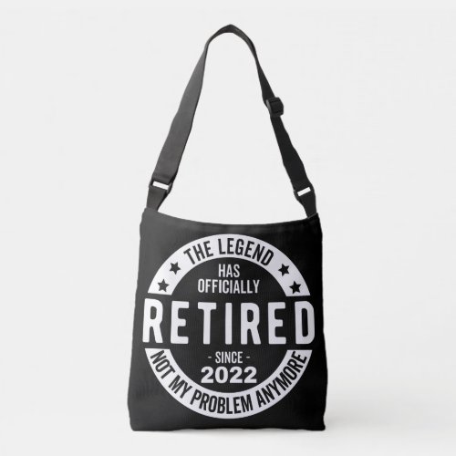 funny retirement retired retired firefighter re crossbody bag