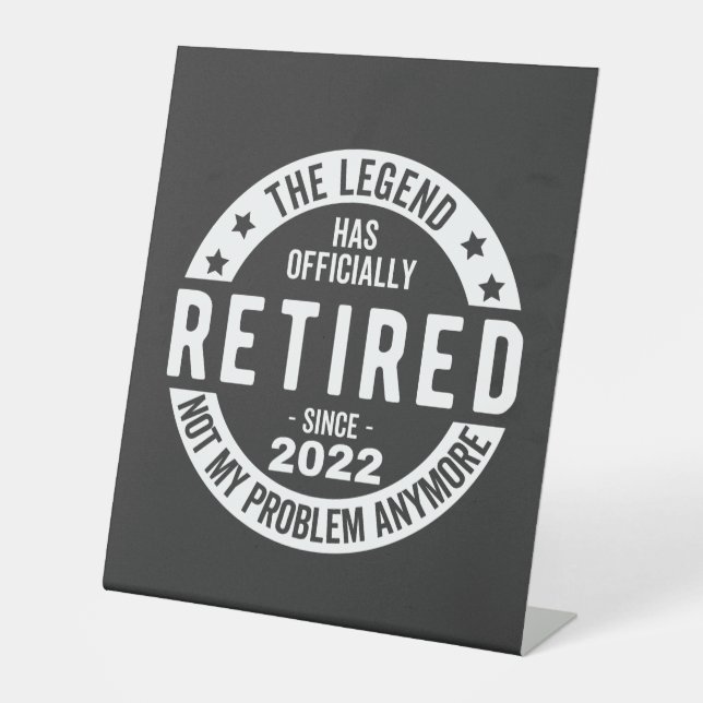 funny retirement, retired, retired firefighter, re pedestal sign (Front)