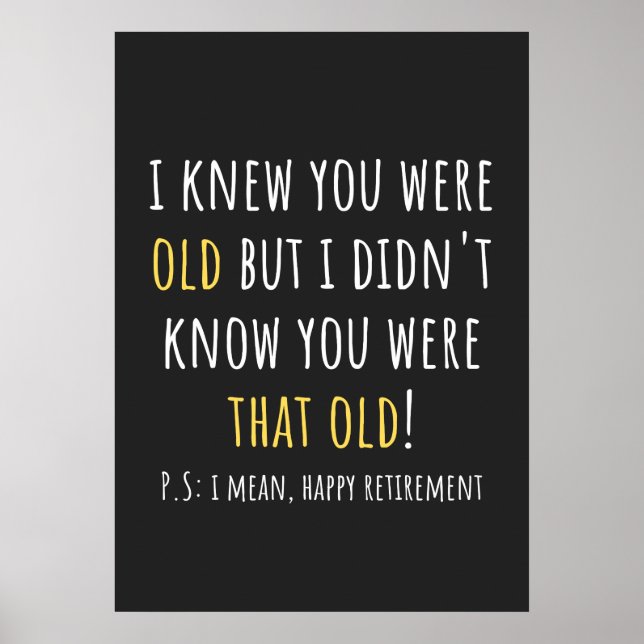 funny retirement, retired, retired teacher, retire poster (Front)