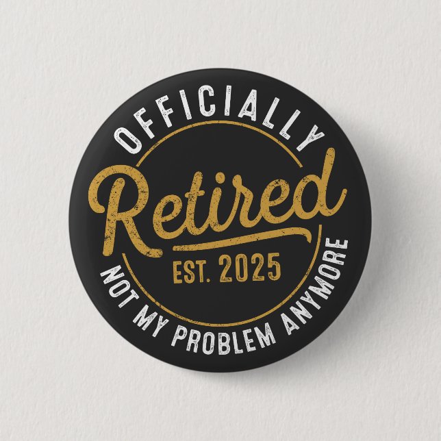 Funny Retirement , Retirement Gifts for Women Man Button (Front)