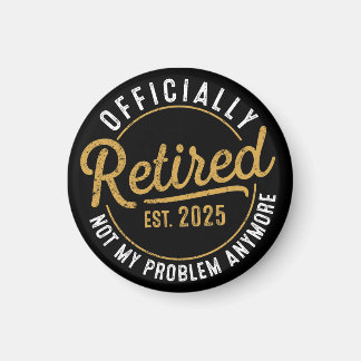Funny Retirement , Retirement Gifts for Women Man Magnet