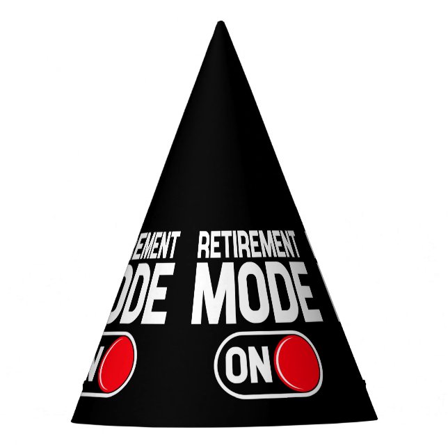 Funny Retirement - Retirement Mode On Party Hat (Front)