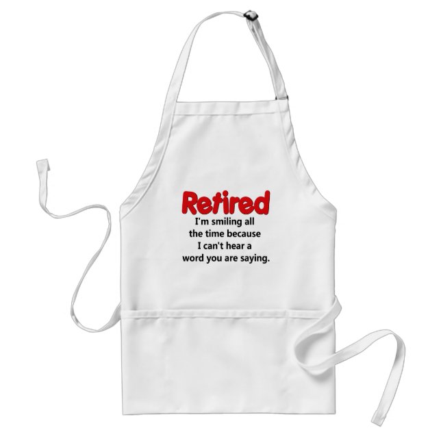 Funny Retirement Saying Adult Apron (Front)