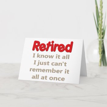 Funny Retirement Saying Card by retirement_gifts at Zazzle