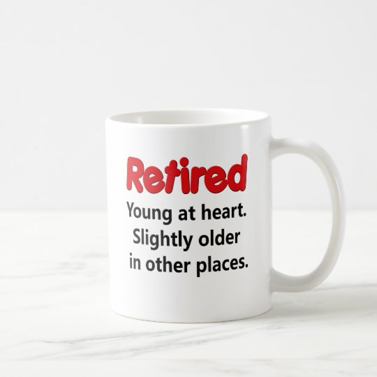 Funny Retirement Saying Coffee Mug | Zazzle.com