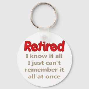 Funny Retirement Saying Keychain