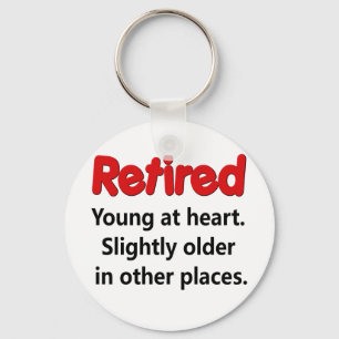 Funny Retirement Saying Keychain