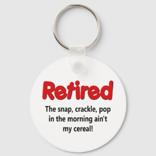 Funny Retirement Saying Keychain