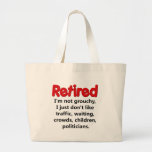 Funny Retirement Saying Large Tote Bag at Zazzle