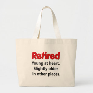 Funny Retirement Saying Large Tote Bag