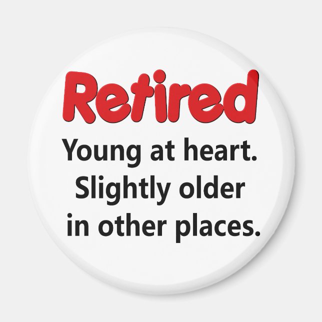 Funny Retirement Saying Magnet (Front)
