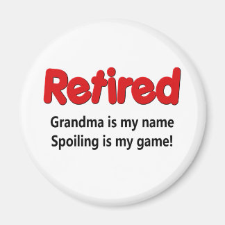 Funny Retirement Saying Magnet