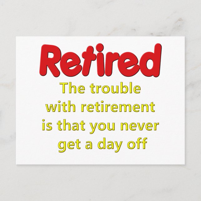 Funny Retirement Saying Postcard (Front)