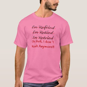 Funny Retirement Shirts And Gifts by ProfessionalDesigns at Zazzle