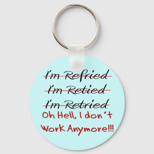 Funny Retirement Shirts and Gifts Keychain