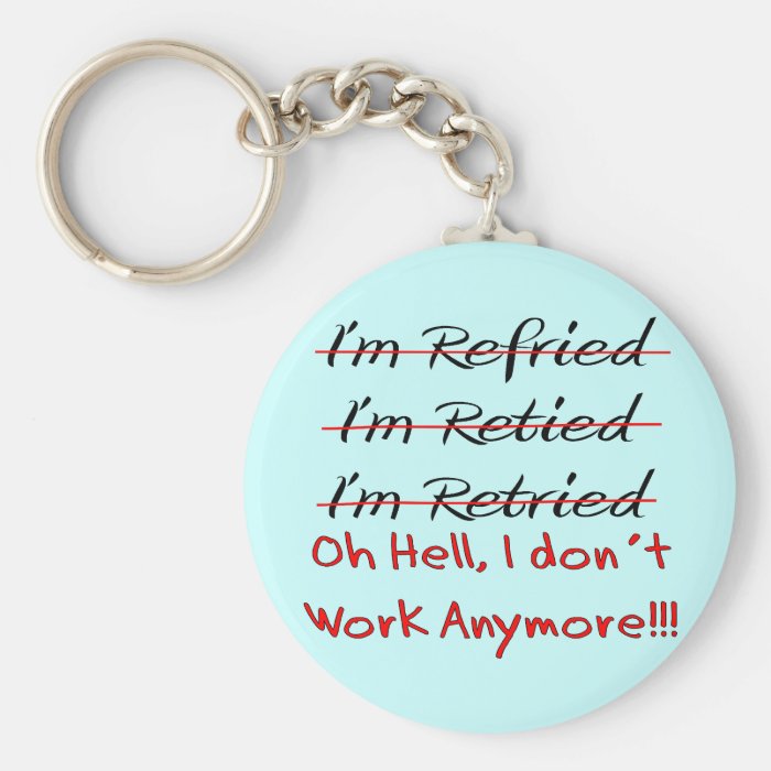 Funny Retirement Shirts and Gifts Keychains