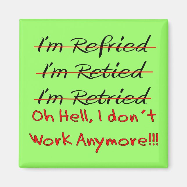 Funny Retirement Shirts and Gifts Magnet (Front)