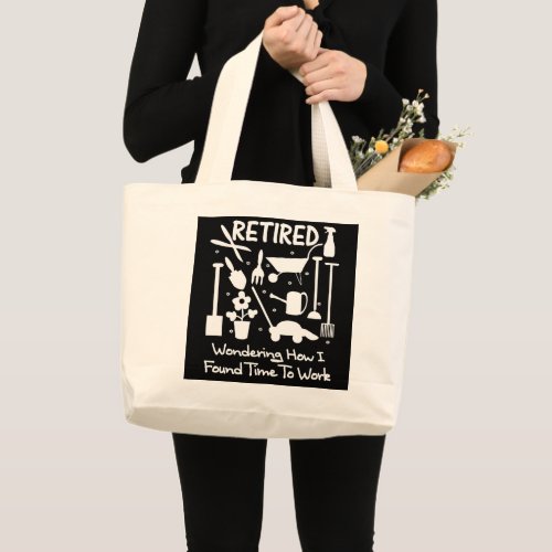 Funny Retirement Slogan Garden Tools Graphic Large Tote Bag