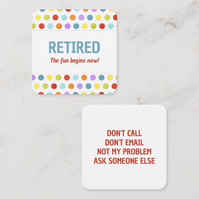 Funny Retirement Square Business Card (Front/Back)