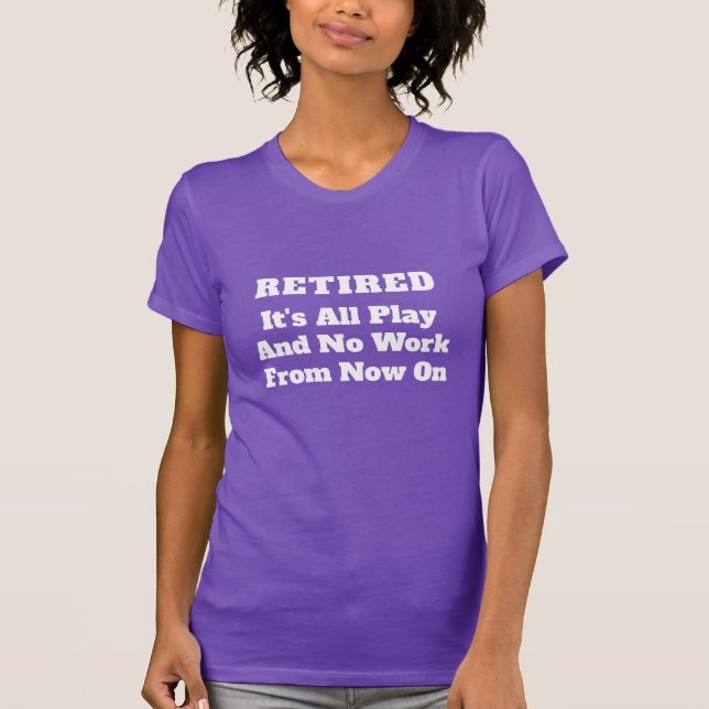 Funny Retirement T-Shirt (Front)