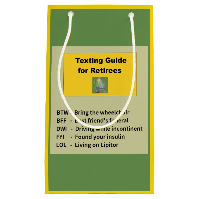 Funny Retirement Texting Small Gift Bag (Front)