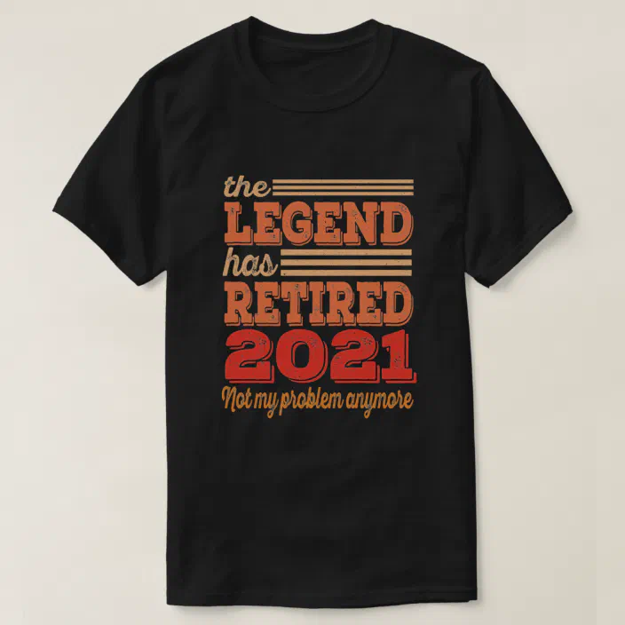 Funny Retirement T-Shirt Retired Tee Shirt Retiree Tops Retired I Worked My Whole Life for This Shirt Retired Gift Gift for Retired
