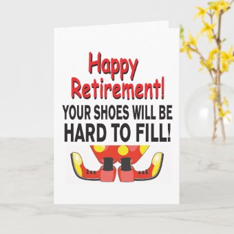 Funny Retirement Your Shoes Will be Hard to Fill Card | Zazzle