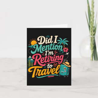 Funny retiring soon travel lover vacation card