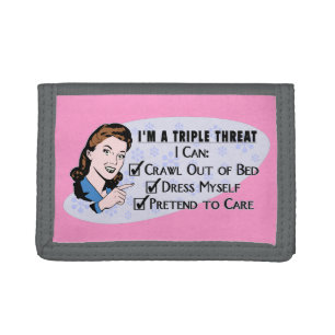 Funny Retro 50's Sarcastic Woman: Triple Threat Tri-fold Wallet