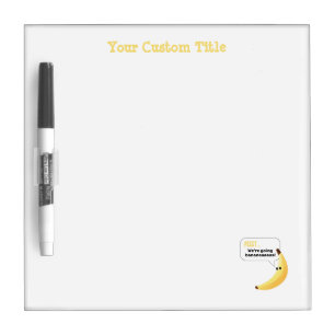 Funny Retro Banana Party Favors Puns Editable Dry Erase Board