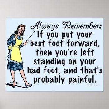 Funny Retro Best Foot Demotivational Poster by FunnyTShirtsAndMore at Zazzle