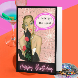 Funny Retro Birthday Card Best Friend-Sassy-Hate
