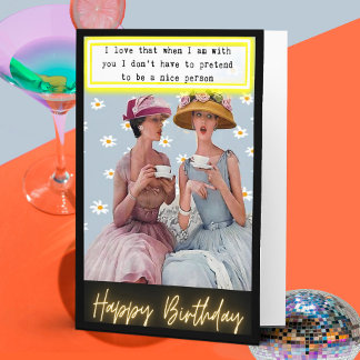 Funny Retro Birthday Card Best Friend-Sassy-Nice
