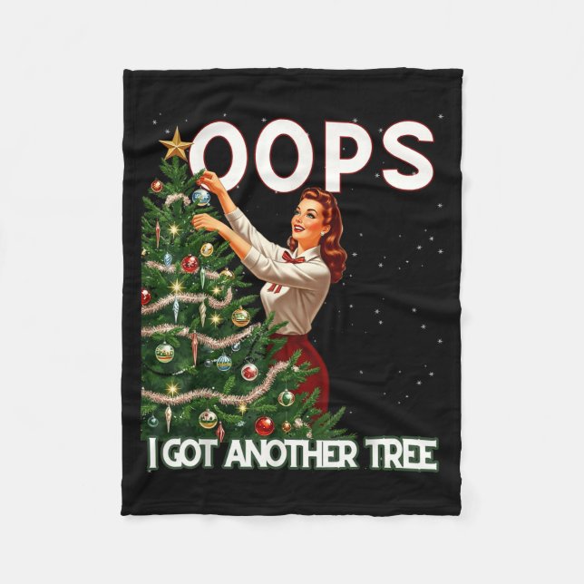 Funny Retro Christmas Oops I Got Another Tree  Fleece Blanket (Front)