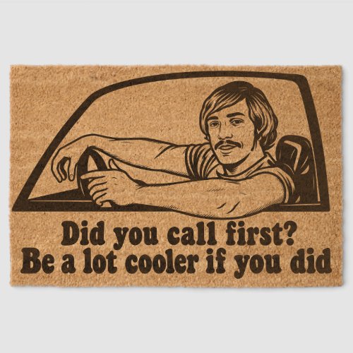 Funny Retro “Did You Call First?” Coir Doormat Fiber Doormat