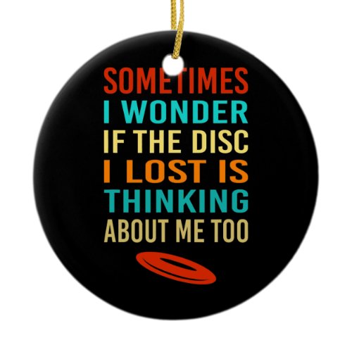 Funny Retro Disk Golf Lost Disk Frisbee  Ceramic Ornament