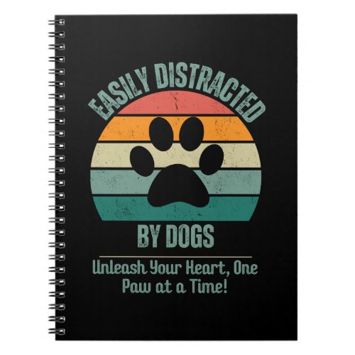 Funny Retro Dog Lover Easily Distracted By Dogs  Notebook