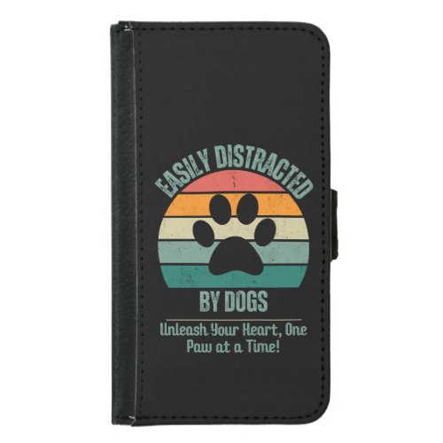 Funny Retro Dog Lover Easily Distracted By Dogs  Samsung Galaxy S5 Wallet Case