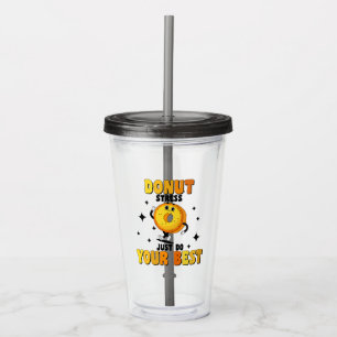 Funny Retro Donut motivational Quote Acrylic Tumbler