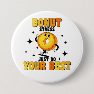 Funny Retro Donut motivational Quote Button