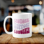 Funny Retro Emotional Support Coworker Office Coffee Mug<br><div class="desc">For your office bestie! This retro 'Emotional Support Coworker' mug is perfect for laughs,  coffee,  and that unbreakable work bond!</div>